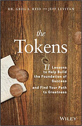 The Tokens: 11 Lessons to Help Build the Foundation of Success and Find Your Path to Greatness - Hardcover
